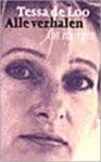 Loo, Tessa de (pseudoniem Tineke Duyvene de Wit - Bussum , 15 oktober 1946) - Alle verhalen tot morgen