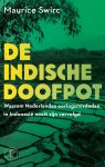Maurice Swirc 101026 - De Indische doofpot Waarom Nederlandse oorlogsmisdaden in Indonesië nooit zijn vervolgd