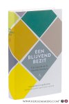 Menkveld, Emilia / Vincent Hunink (eds.). - Een blijvend bezit. Het mooiste uit de klassieke literatuur.