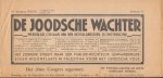 JOODSCHE WACHTER - De Joodsche Wachter. Weekblad, orgaan van den Nederlandschen Zionistenbond.