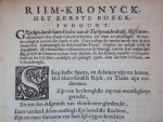 Casparum Wachtendorp - Oude Hollandsche Geschiedenissen Ofte Corte Rym-Kronyck Verdeelt in XIII Boeken
