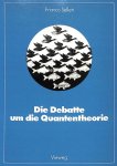Selleri, Franco - Die Debatte um die Quantentheorie