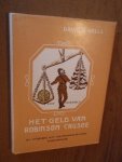Wells, David A. - Het geld van Robinson Crusoe