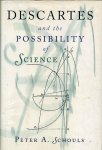 Schouls Peter A. - Descartes and the Possibility of Science.