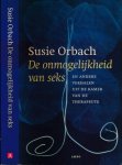 Orbach, Susie - De Onmogelijkheid van Seks : En andere verhalen uit de kamer van de therapeute Orbach, Susie - De Onmogelijkheid van Seks : En andere verhalen uit de kamer van de therapeute