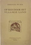 Emmanuel De Bom François Closset - Op reis door het Vlaamse land