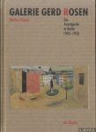 Krause, Markus - Galerie Gerd Rosen. Die Avantgarde in Berlin 1945-1950