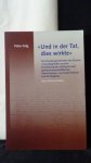 Selg, P., - Und in der Tat, dies wirkte