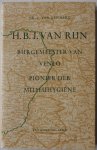 Berg C van den - H.B.J. van Rijn, Burgemeester van Venlo, pionier der milieuhygiene. nr 12 Met krantenknipsels o.a Trouw 3 dec 1971