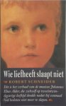 Robert Schneider 72876, W. Hansen - Wie liefheeft slaapt niet