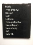Ruedi Rüegg - Basic Typography: Design with Letters / Typographische Grundlagen: Gestaltung mit Schrift