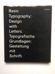 Ruedi Rüegg - Basic Typography: Design with Letters / Typographische Grundlagen: Gestaltung mit Schrift