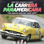 Johnny Tipler - La Carrera Panamericana. The World's Greatest Road Race!