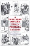 Graham Hughes - A Develyshe Pastime