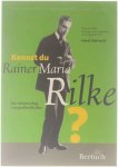 Rainer Maria Rilke Horst Nalewski - Kennst du Rainer Maria Rilke? der schwere Weg zum großen Dichter ; Texte von Rilke für junge Leser