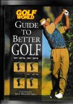 Simmons, Richard & Huggan, John (editors) - Guide to Better Golf.