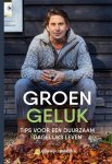 Lodewijk Hoekstra 198457 - Groen geluk Tips voor een duurzaam dagelijks leven