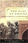 Karl Ernest Meyer 215925 - The Dust of Empire