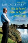 J. Callewaert - Van de hemel naar de hel en weer terug