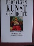 Kauffmann, Georg - Propylaen Kunstgeschichte. Die Kunst des 16. Jahrhunderts