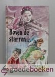 Overeem, Jac. - Boven de starren... --- Een verhaal aan de hand van oude familiepapieren. Adreko-trilogie, deel 1