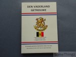 Lode Willems. - Den vaderland getrouwe: de Nederlanden herenigen zoals in 1815, met behoud van vorsten en groothertog.
