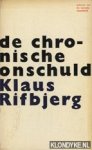Rifbjerg, Klaus - De chronische onschuld