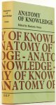 GRENE, M., (ED.) - The anatomy of knowledge. Papers presented to the study group on foundations of cultural unity, Bowdoin college 1965 and 1966.