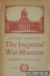 Diverse auteurs - A short guide to The Imperial War Museum