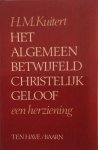 Kuitert, H.M. - Het algemeen betwijfeld christelijk geloof