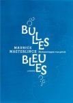 Maurice Maeterlinck - Bulles bleues