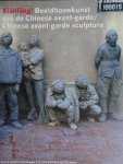 Broekhuizen, D. van. / Jan Teeuwisse. / Cees Hendrikse - Xianfeng ! Beeldhouwkunst van de Chinese avant-garde