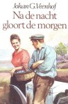 Veenhof, Joh. G. - Veenhof, Joh. G.-Na de nacht gloort de morgen