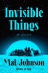 Mat Johnson - Invisible Things