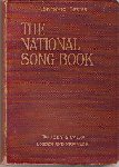Stanford, Charles Villiers - The National Song Book: A Complete Collection of the Folk-Songs, Carols, and Rounds, Suggested by the Board of Education