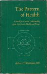 Westlake, Aubrey, T. - The Pattern of Health. A search for a Greater Understanding of the Life Force in Health and Disease.