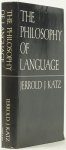 KATZ, J.J. - The philosophy of language.