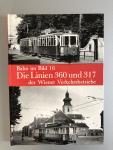 Wegenstein,P. - Die Linien 360 und 317 / Buchstabenlinien der Wiener Verkehrsbetriebe   ( 2 delen )