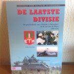 Cate, A. ten - De laatste divisie / de geschiedenis van 1 Divisie   7 december   na de val van de muur 1989-2004