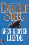 Steel, Danielle - Geen groter liefde