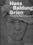 BALDUNG GRIEN -  Jacob-Friesen, Holger & Oliver Jahle: - Hans Baldung Grien. Neue Perspektiven auf sein Werk.