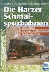 Zieglgansberger, G. and H. Roper - Die Harzer Schmalspurbahnen