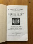  - Objects of Art (Illustrations) Wallace collection catalogues 1924