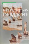 BOXER C.R. - Het profijt van de macht. De Republiek en haar overzeese expansie, 1600-1800