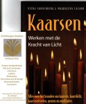 Sonnenberg, Petra; Caland, Magdalena - Kaarsen - werken met de kracht van licht / alles over het branden van kaarsen, kaarslicht, kaarsenrituelen, geuren en meditaties Sonnenberg, Petra; Caland, Magdalena - Kaarsen - werken met de kracht van licht / alles over het branden van kaarsen, kaarslicht, kaarsenrituelen, geuren en meditaties