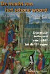 Janssens, Jozef / Remco Sleiderink - macht van het schone woord -Literatuur in Brussel van de 14de tot de 18de eeuw