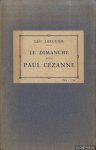 Larguier, Léo - Le Dimanche avec Paul Cézanne (Souvenirs)