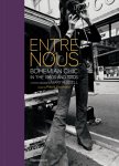 Mary Russell - Entre Nous: Bohemian Chic in the 1960s and 1970s A Photo Memoir by Mary Russell