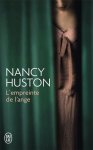 Nancy Huston - L'empreinte de l'ange