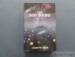 Joseph Silk. - The Big Bang. Third edition.